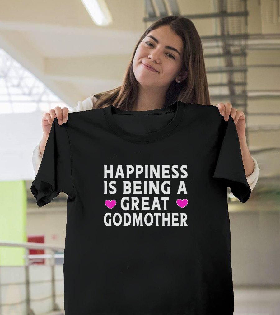 Happiness Is Being A Great Godmother Heart Accents T-Shirt
