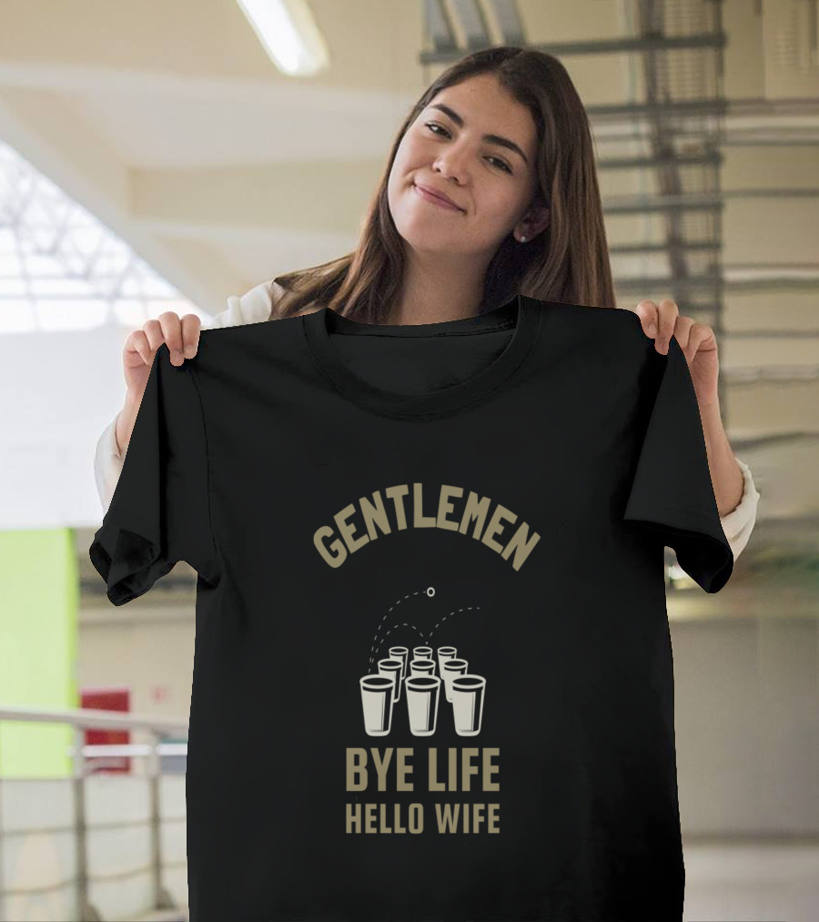 GENTLEMEN Bye Life Hello Wife Bachelor Party Outfit Bachelor T-Shirt