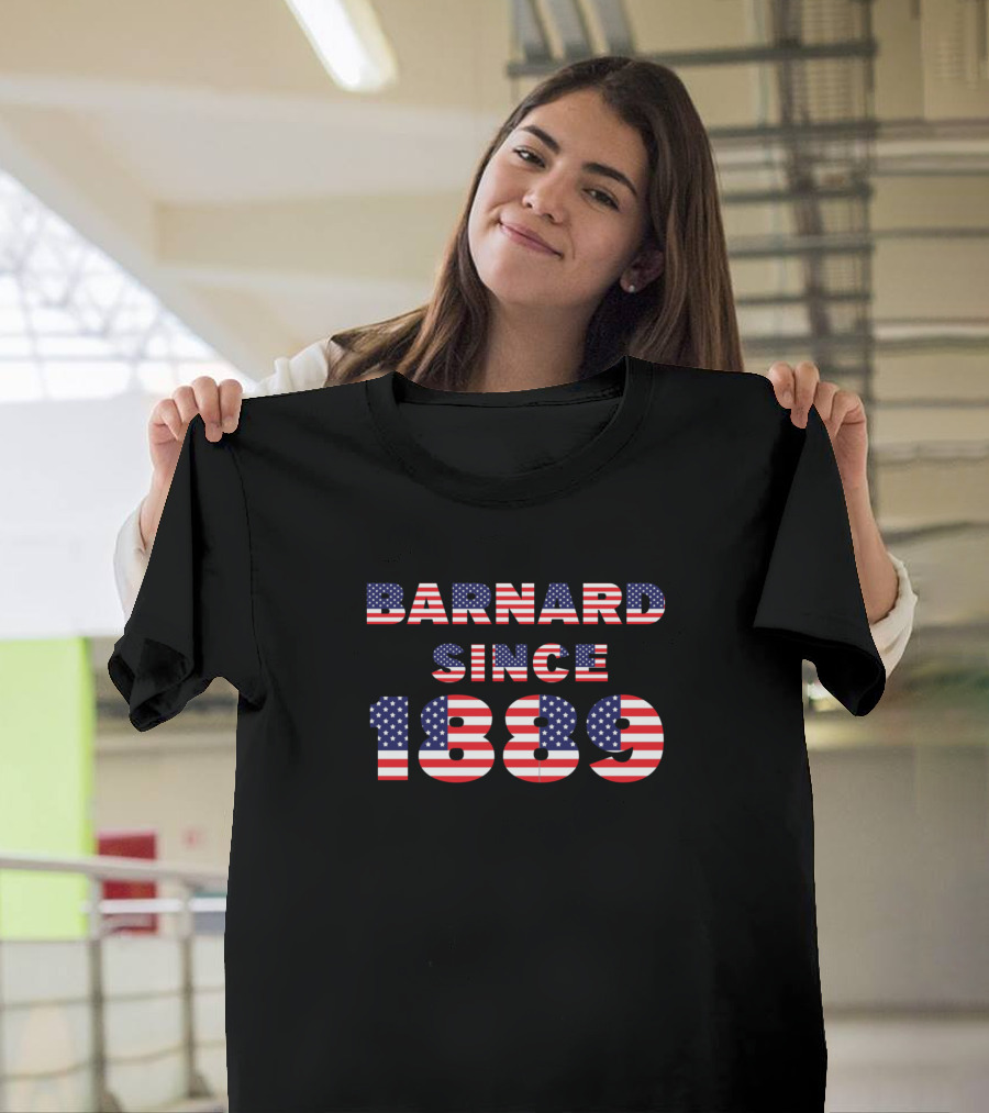 Barnard Since 1889 Patriotic American Flag T-Shirt