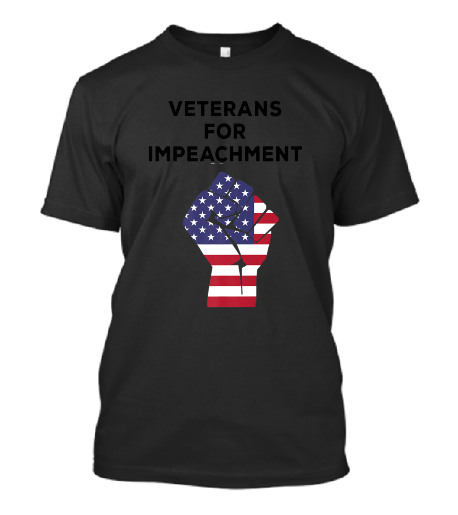 Veterans For Impeachment USA Flag Fist Patriotic T-Shirt
