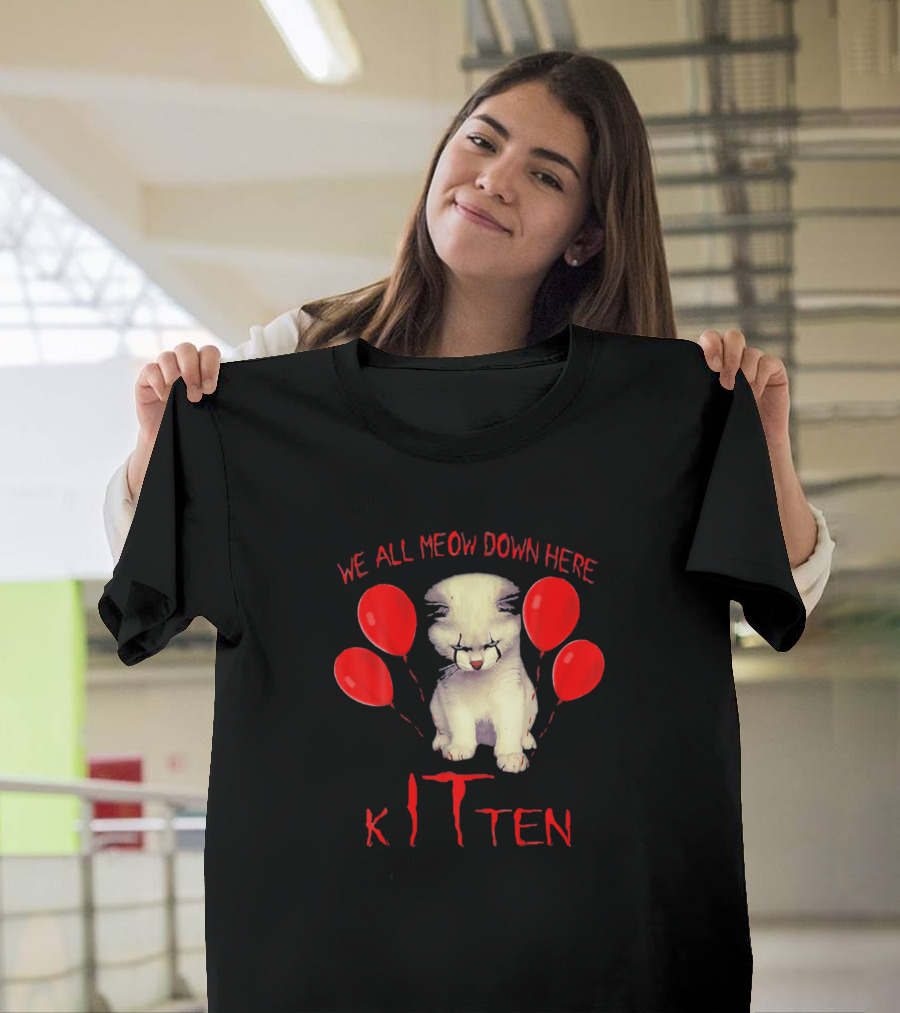 We All Meow Down Here Kitten Clown with Red Balloons T-Shirt