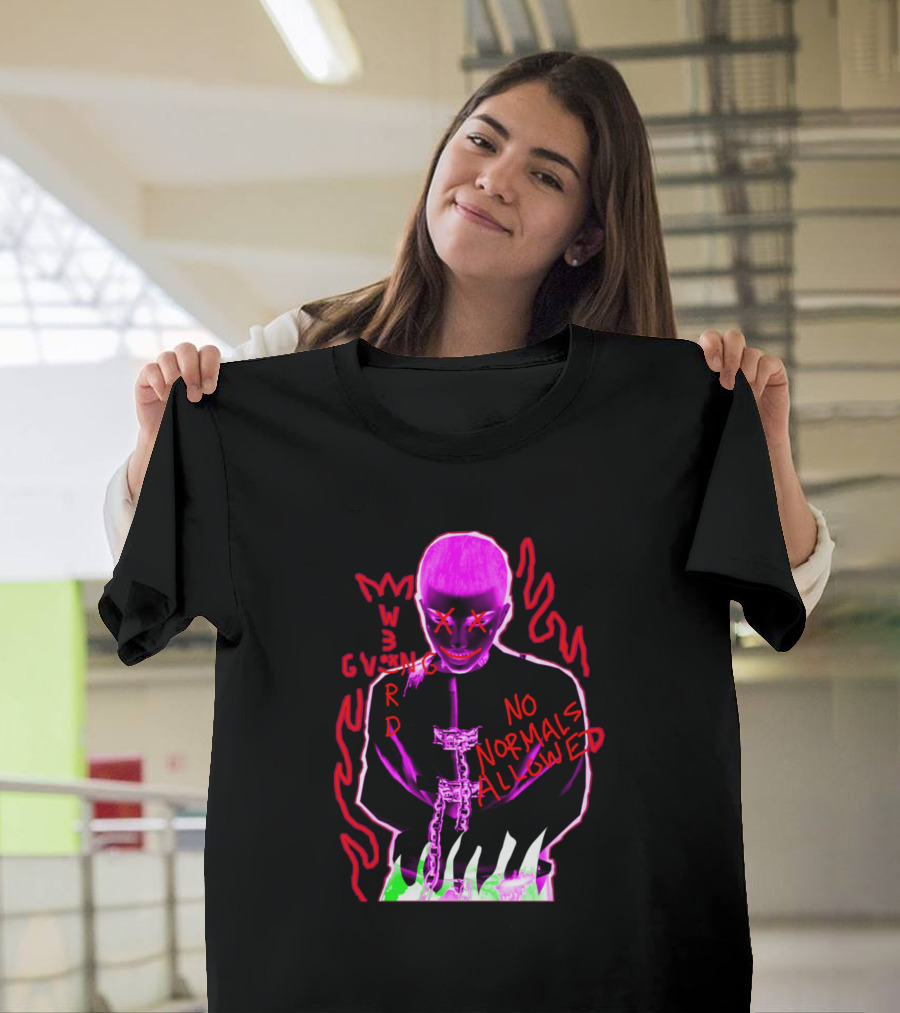 Kvli3n No Normals Allowed Weird Giving T-Shirt