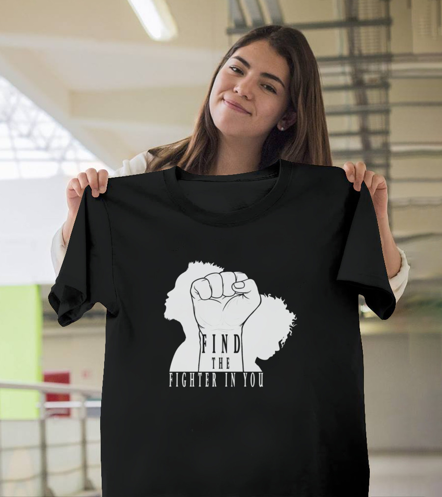 Find The Fighter In You Silhouette Fist Raised T-Shirt