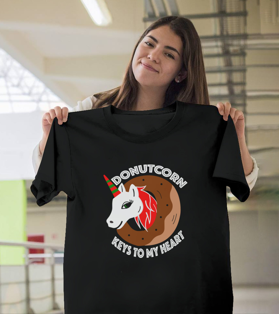 Donutcorn with Festive Unicorn and Sweet Doughnut Keys to My Heart T-Shirt