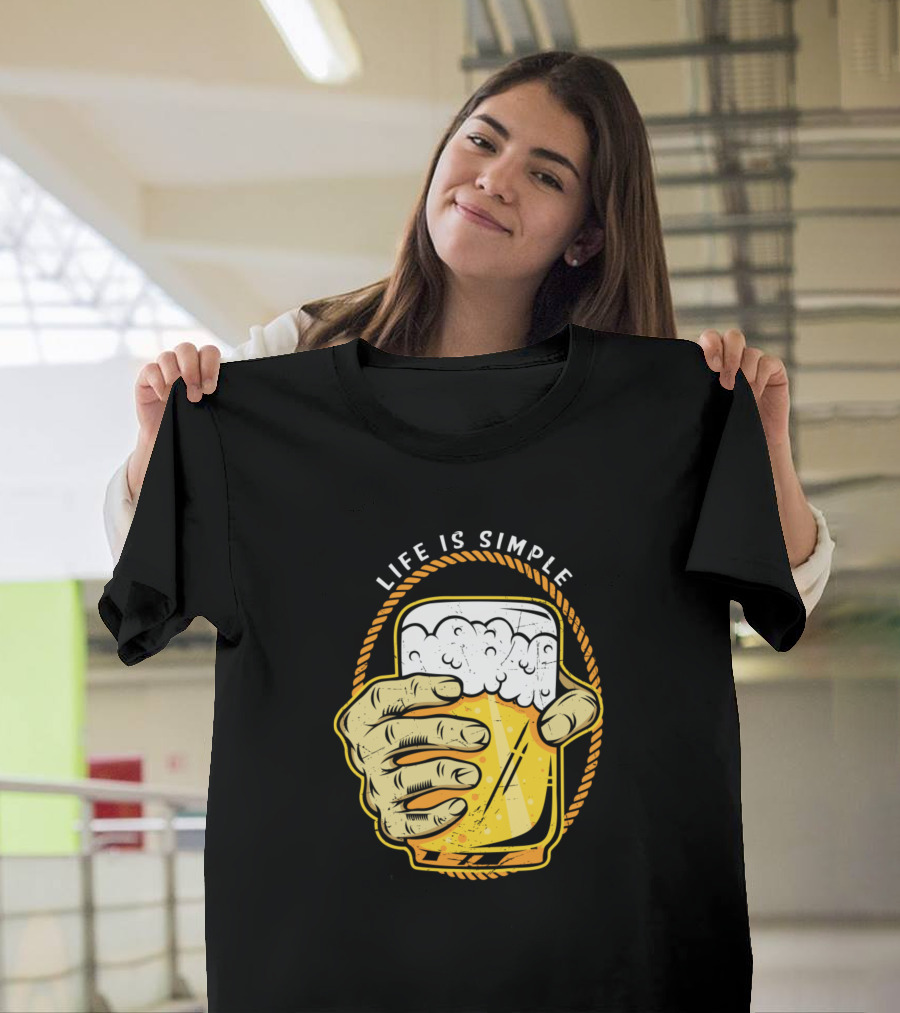 Life Is Simple Beer Glass Hand T-Shirt