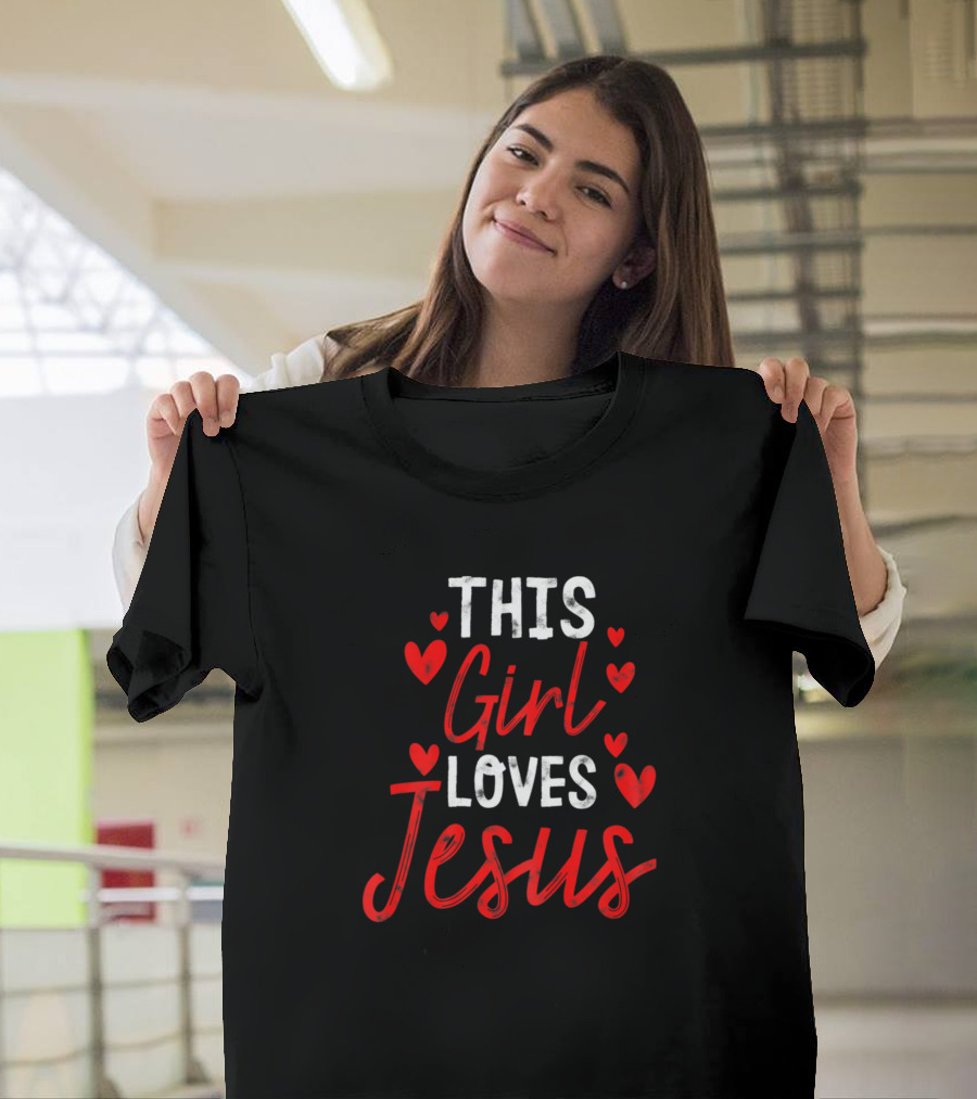 This Girl Loves Jesus Cute Christian Religious Hearts T-Shirt