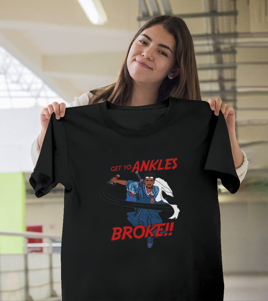 Coryxkenshin Samurai Get Yo Ankles Broke T-Shirt