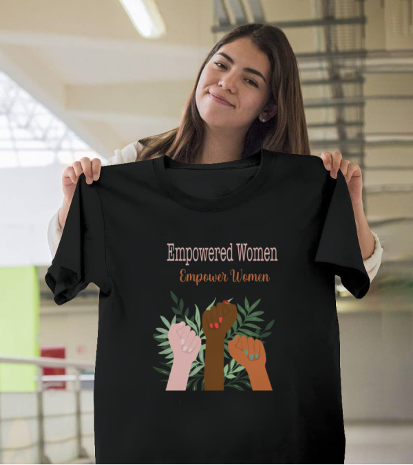 Empowered Women Empower Women Fist And Leaves T-Shirt