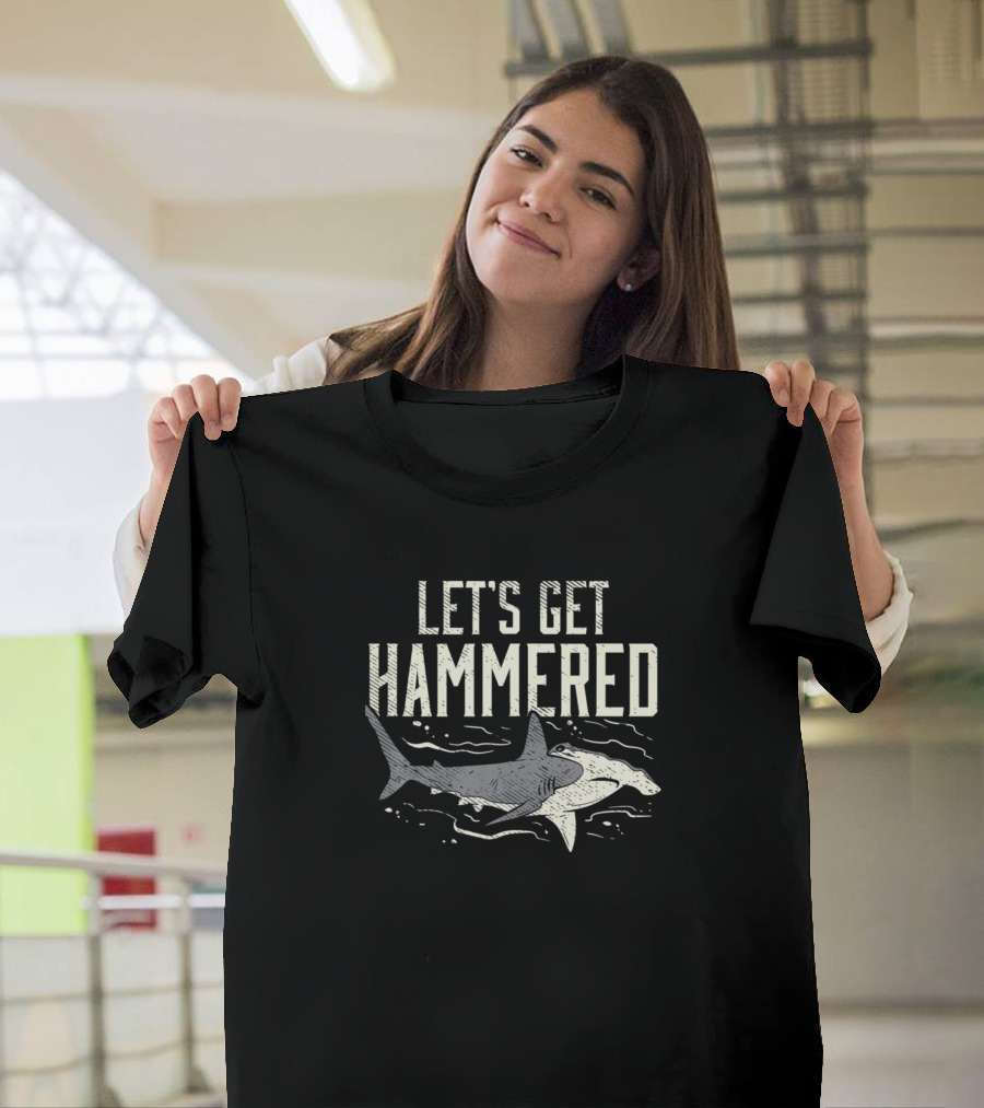 Let's Get Hammered Funny Hammerhead Shark Drinking Pun T-Shirt