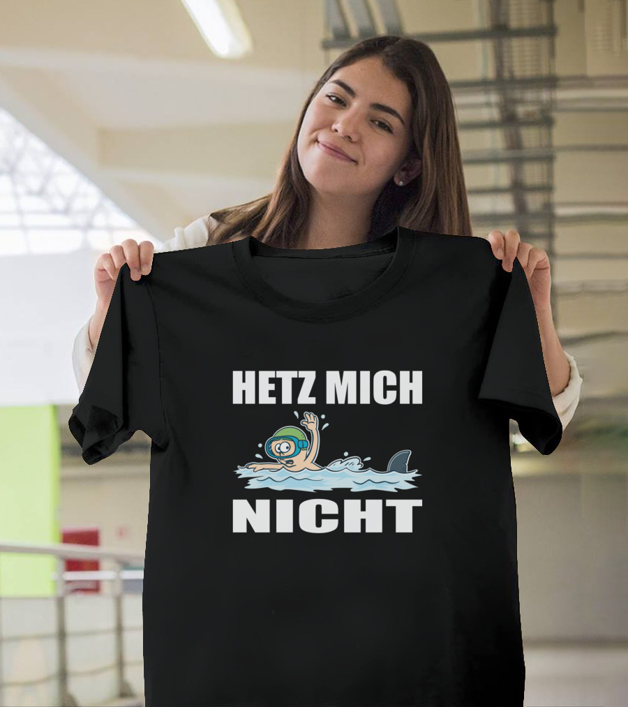 HETZ MICH NICHT Fun Humor Shark Diver T-Shirt