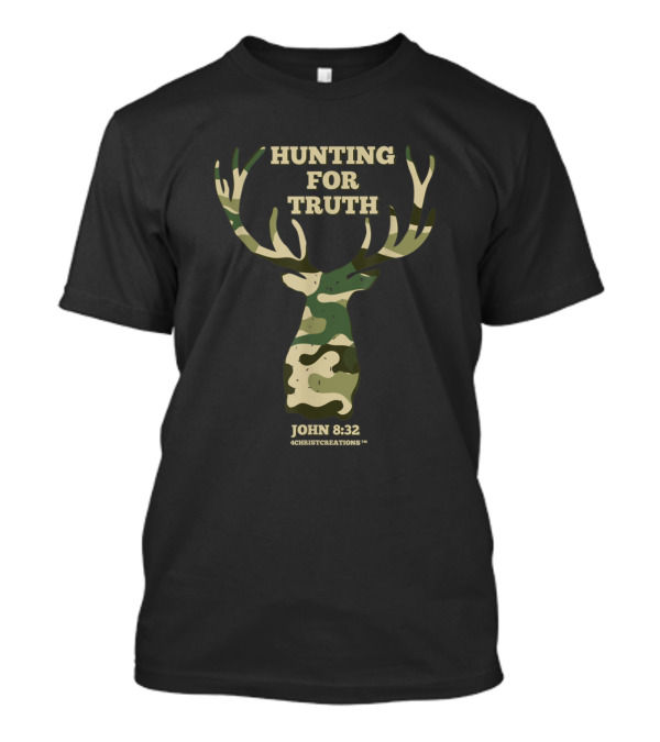 Hunting For Truth John 8:32 Christian Faith Camouflage Deer T-Shirt