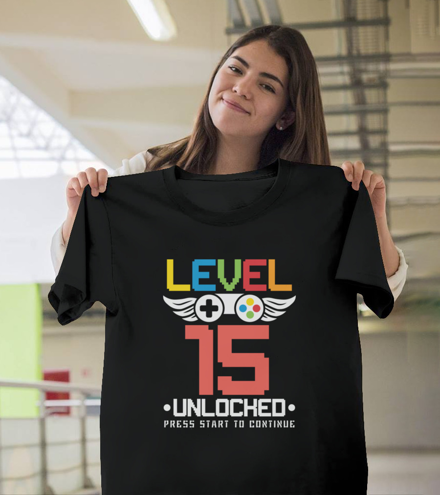Level 15 Unlocked Video Games Lover Press Start to Continue 15 Birth T-Shirt