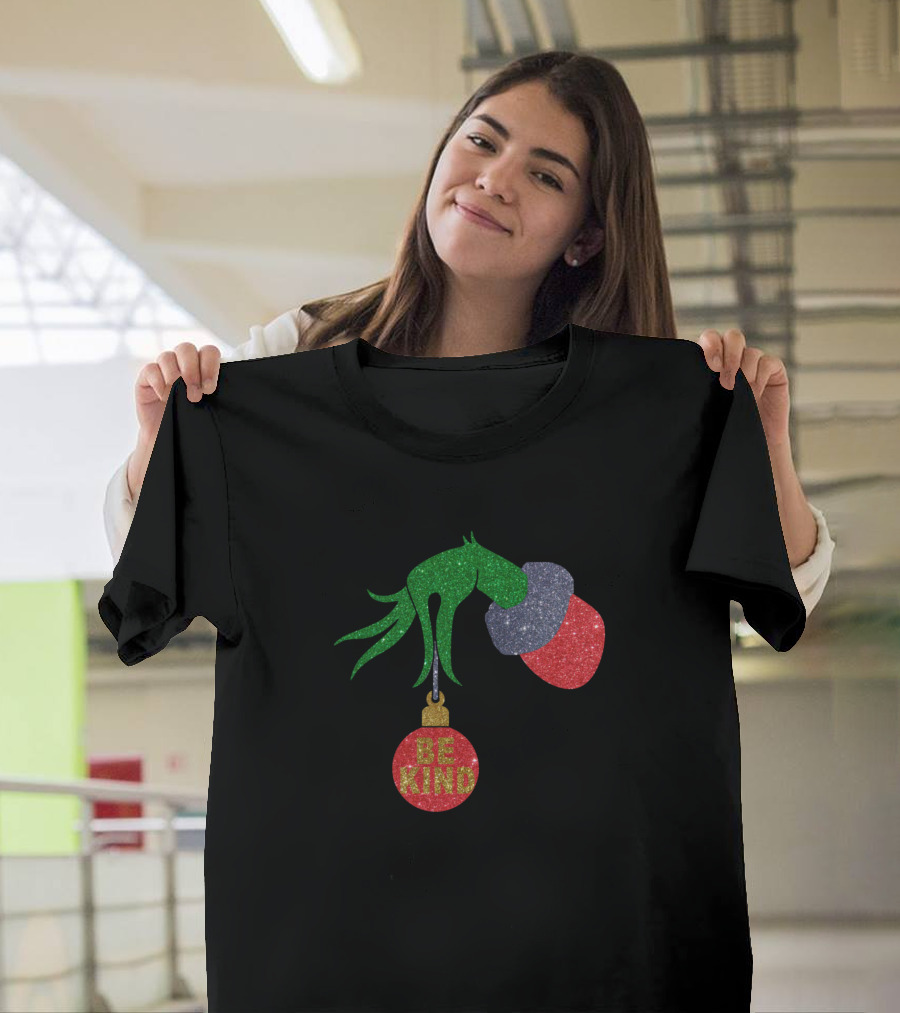 Be Kind Grinch Hand Holding Christmas T-Shirt