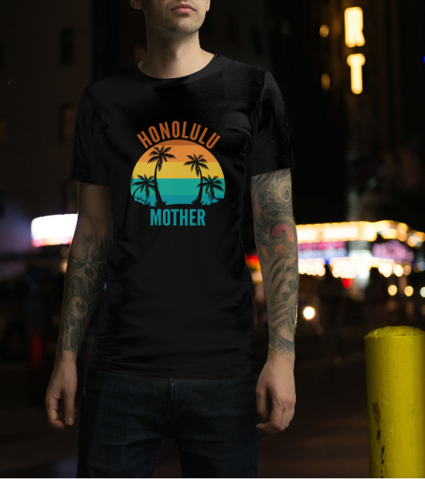 Honolulu Mother Sunset Palm Trees T-Shirt