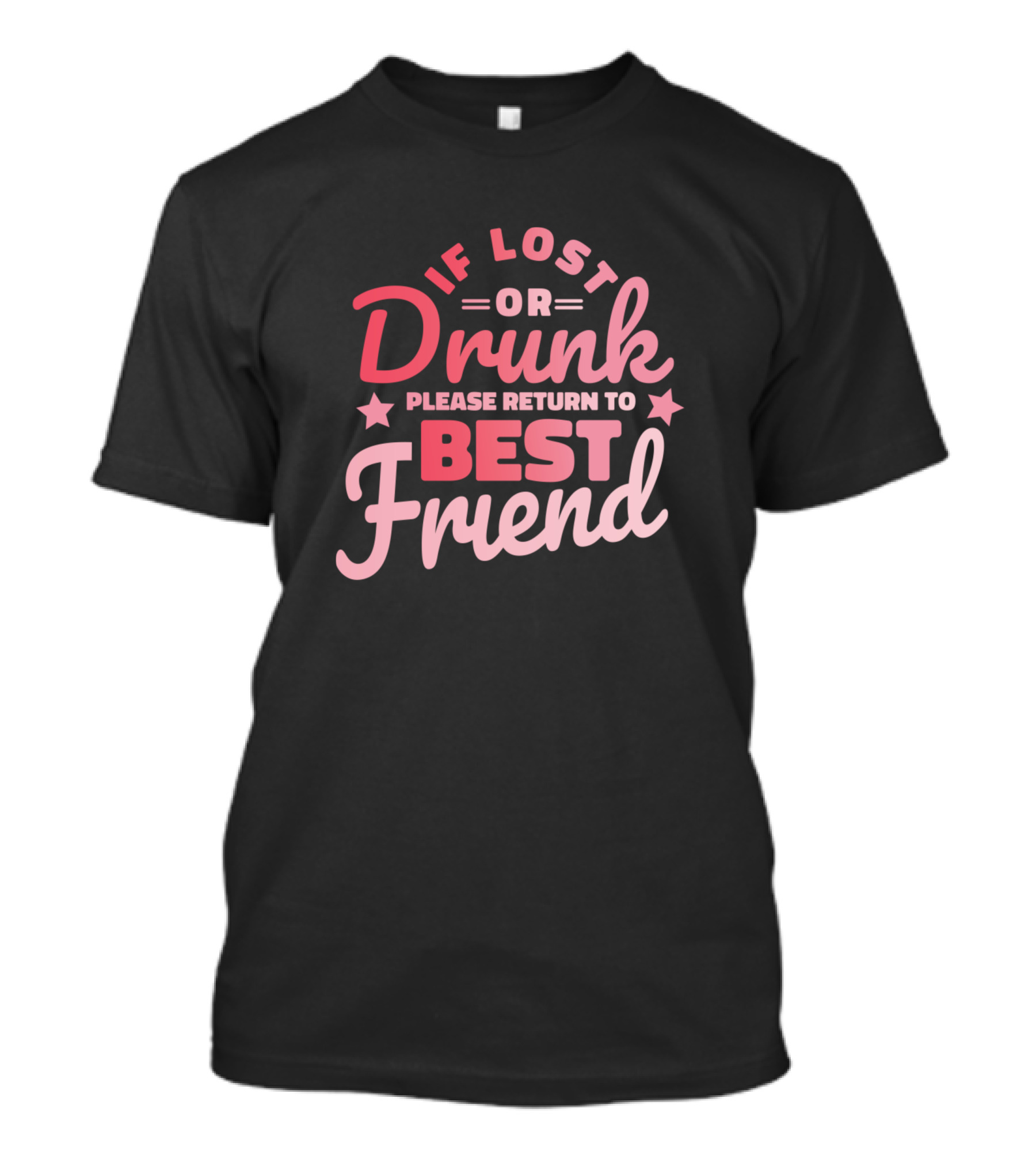 If Lost Or Drunk Please Return To Best Friend Retro Style Bold Pink Typography T-Shirt