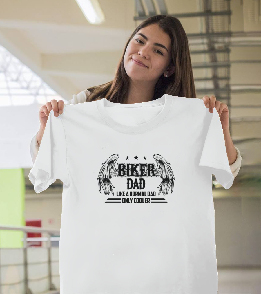 Biker Dad Like A Normal Dad Only Cooler Wing T-Shirt