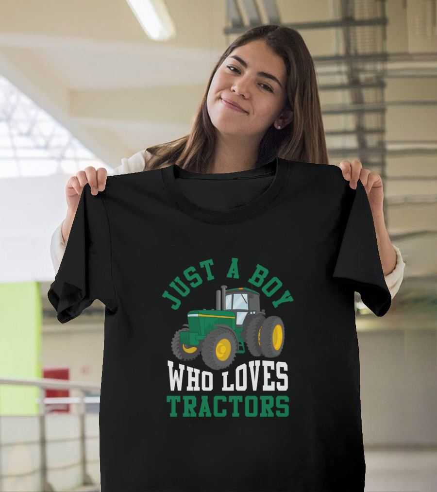 Just a Boy Who Loves Tractors Kid Tractor Lover Farmer Son Nephew Grandkid T-Shirt