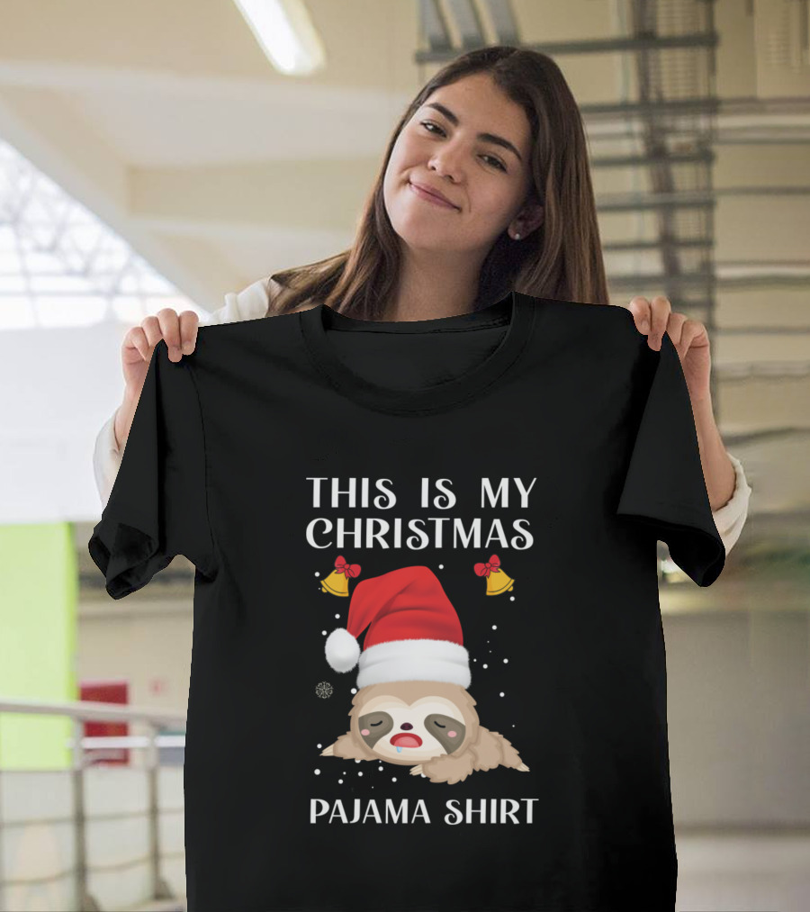 THIS IS MY CHRISTMAS SLOTH PAJAMA T-Shirt