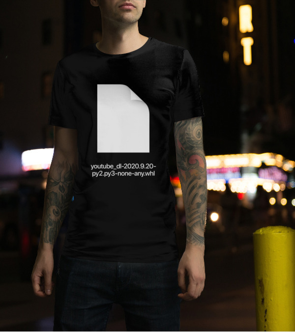 Youtube_dl-2020.9.20-py2.py3-none-any.whl T-Shirt