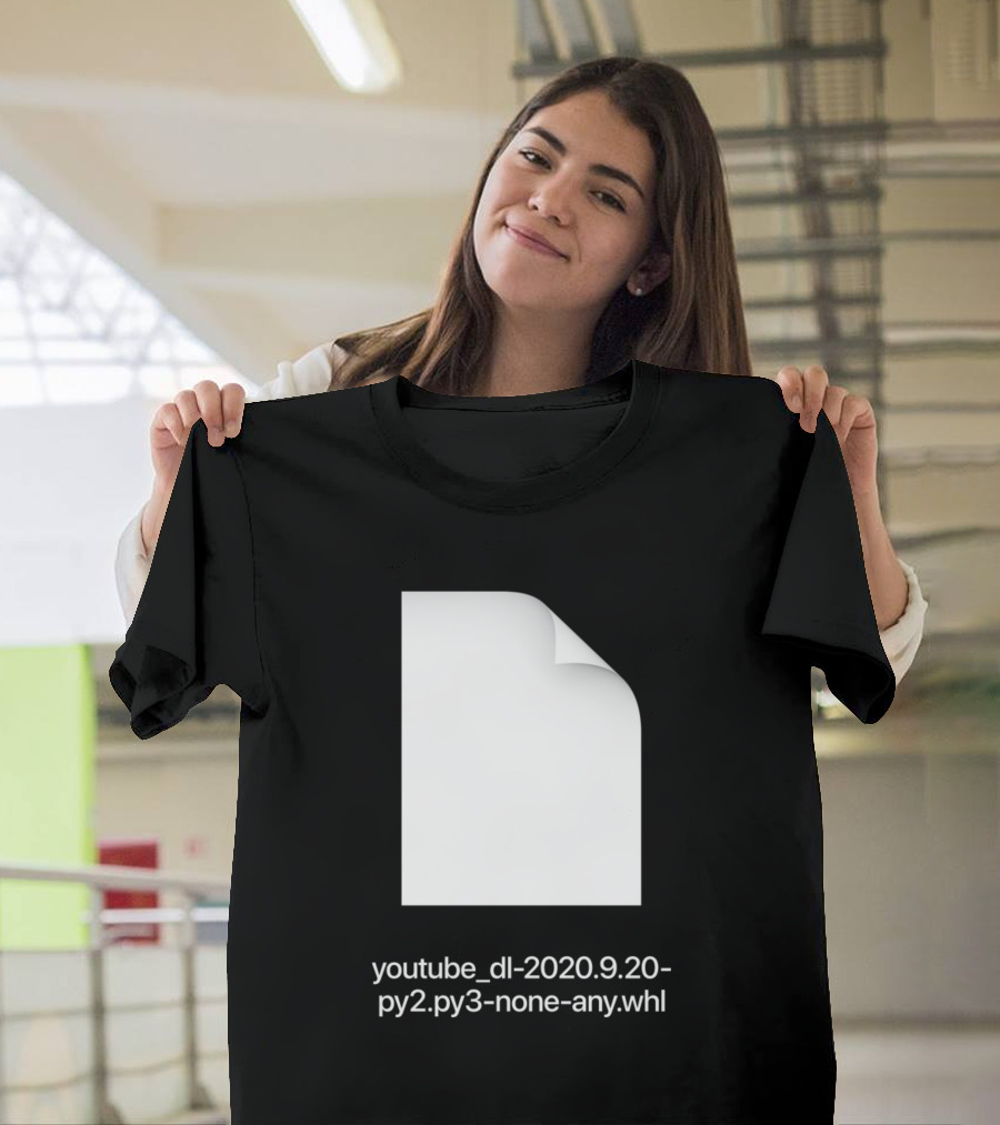 youtube_dl-2020.9.20-py2.py3-none-any.whl T-Shirt
