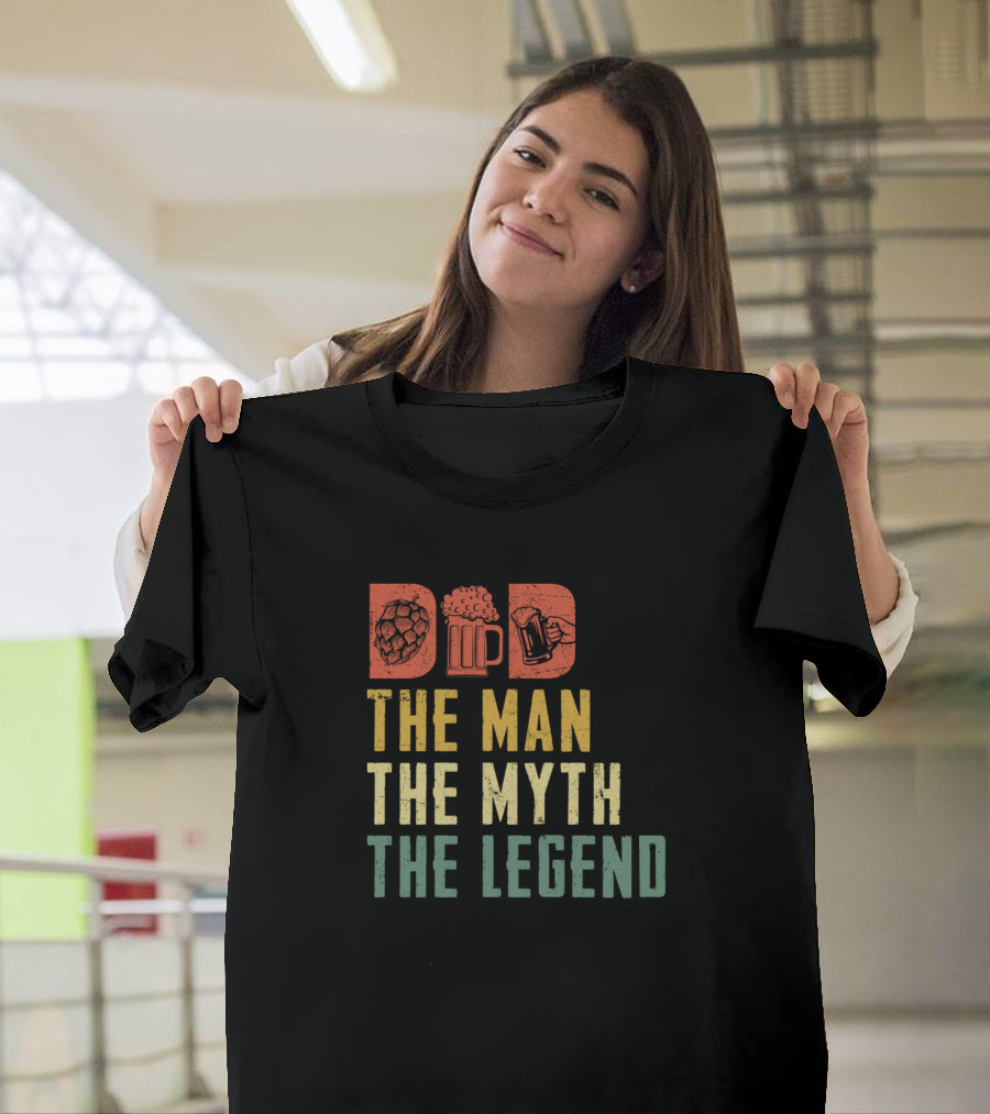 Dad Beer The Man The Myth The Legend T-Shirt