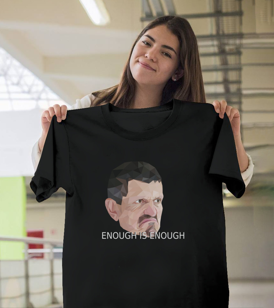 Guenther Steiner Enough Is Enough T-Shirt