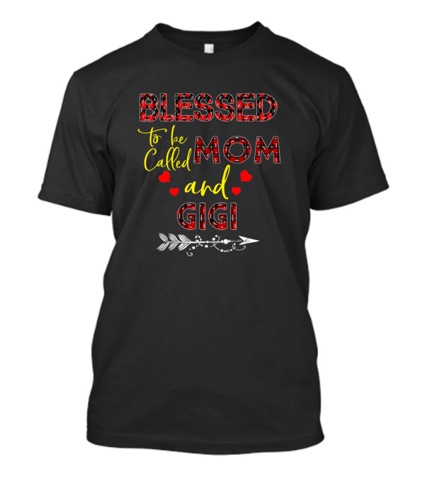 Blessed To Be Called Mom And Gigi With Red Plaid And Hearts T-Shirt
