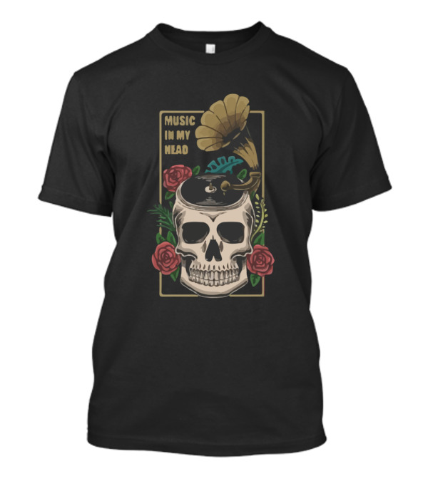 Music In My Head Skull With Gramophone And Roses T-Shirt
