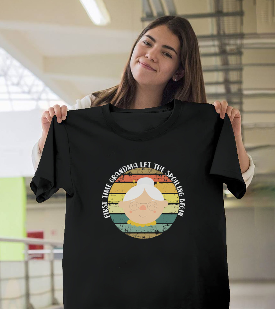 First Time Grandma Let The Spoiling Begin Retro Rainbow Grandma T-Shirt