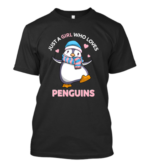 Just A Girl Who Loves Penguins Cute Penguin With Hearts And Scarf T-Shirt