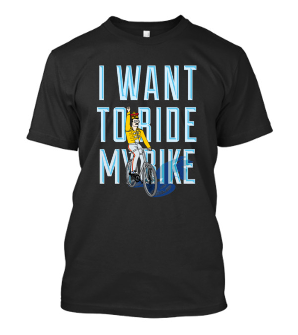 I Want To Ride My Bike T-Shirt