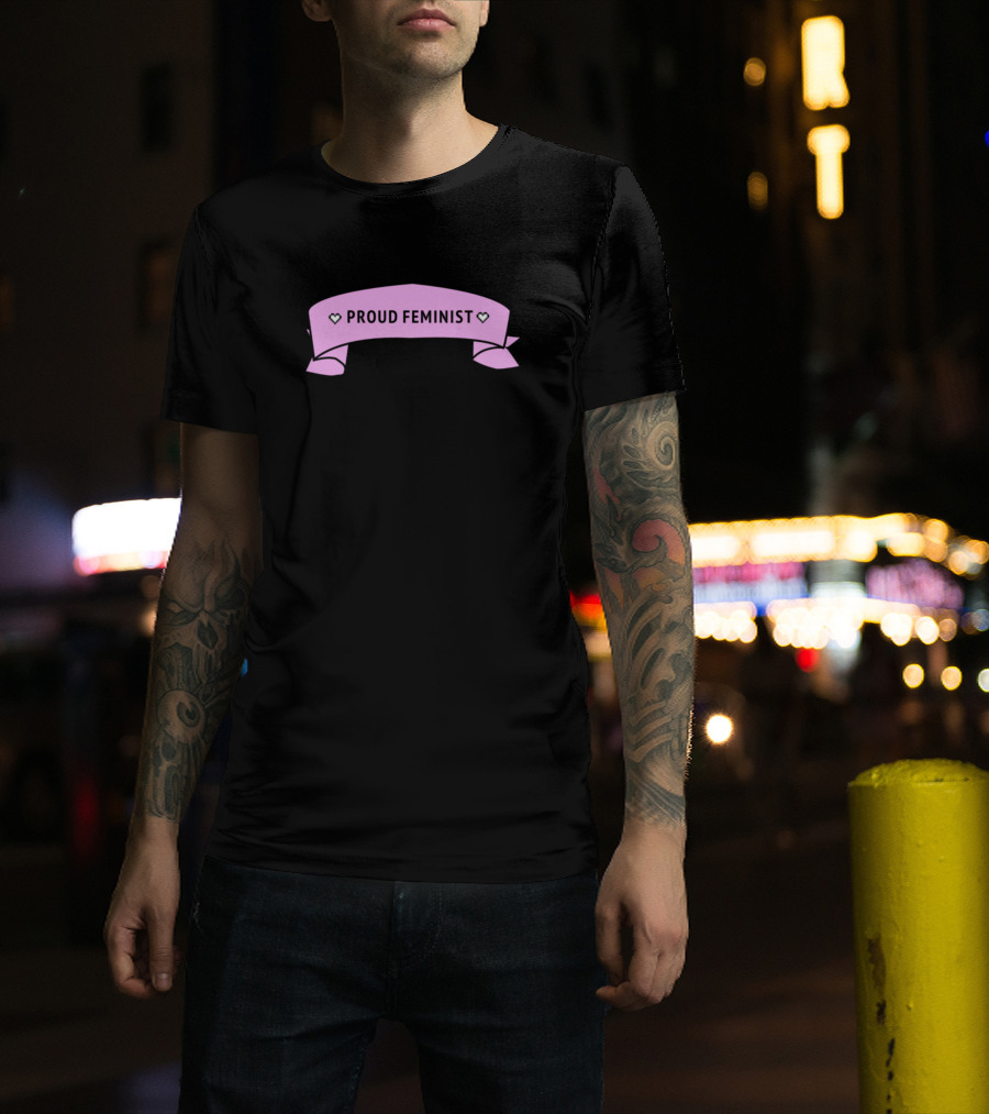 Proud Feminist Pink Ribbon Banner With Hearts T-Shirt