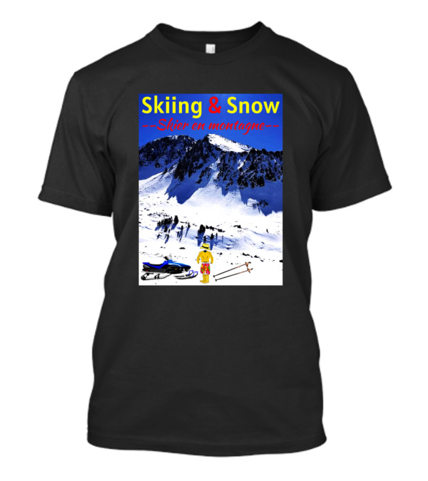 Skiing And Snow Skier En Montagne T-Shirt