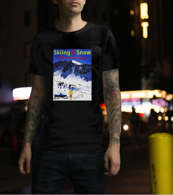 Skiing And Snow Skier En Montagne T-Shirt
