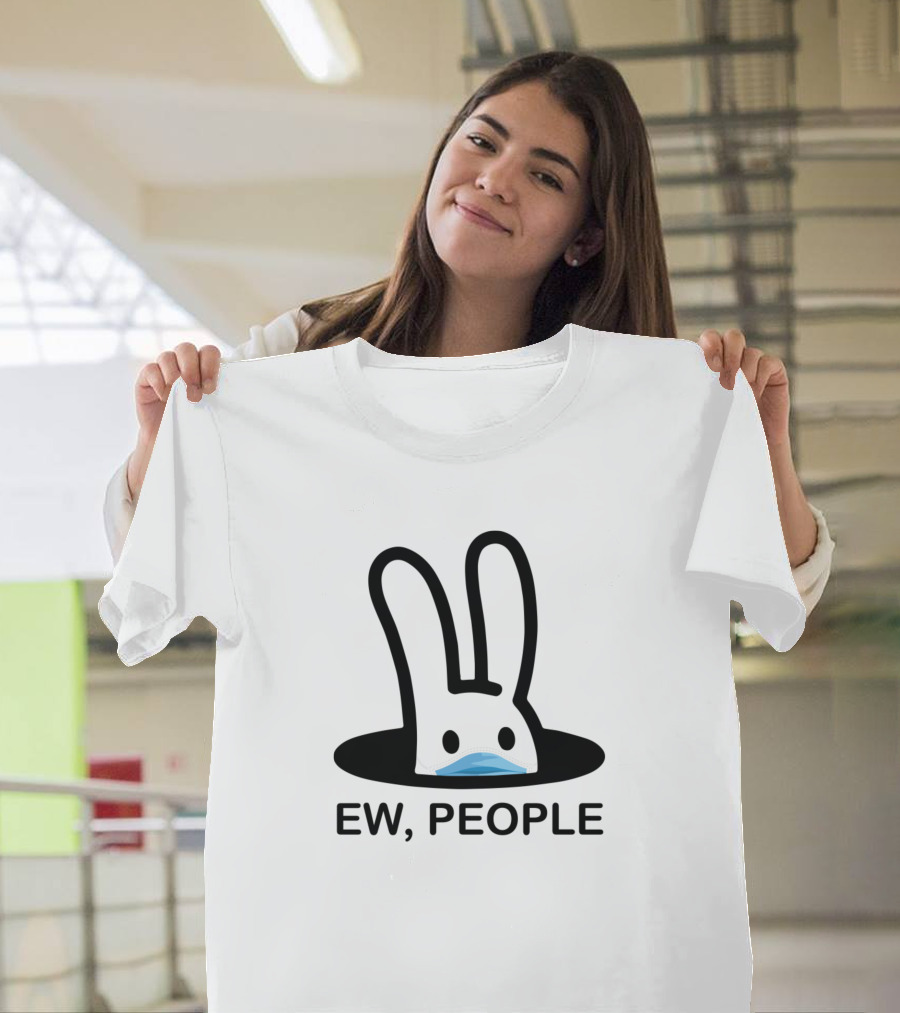 Ew People Bunny Wearing Face Mask Rabbit in Hole T-Shirt