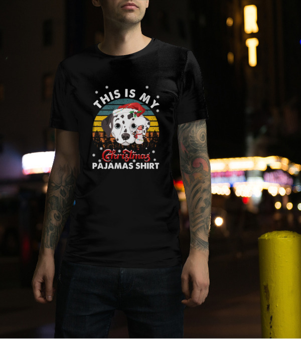 This Is My Christmas Pajamas Shirt Vintage Dalmatian Santa Hat Snowflakes T-Shirt