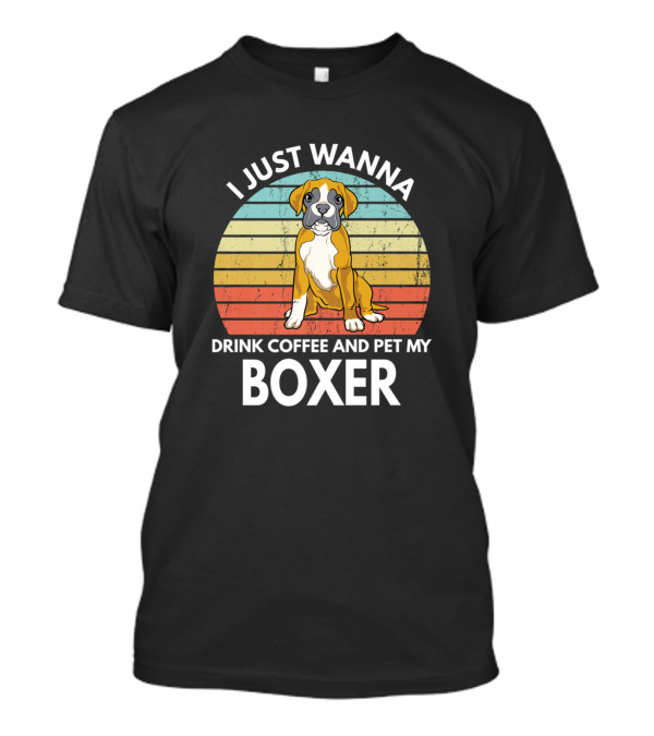 I Just Wanna Drink Coffee And Pet My Boxer Retro Circle Stripes T-Shirt