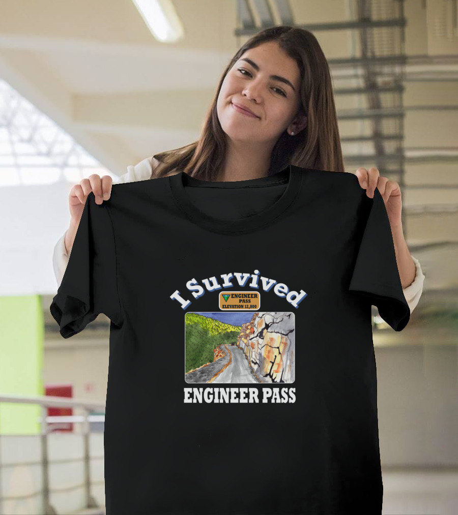 I Survived Engineer Pass Elevation 12800 Ouray Colorado Trail Adventure T-Shirt