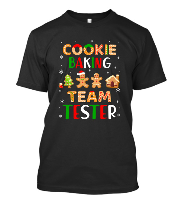 Cookie Baking Team Tester Gingerbread Christmas Tree House T-Shirt
