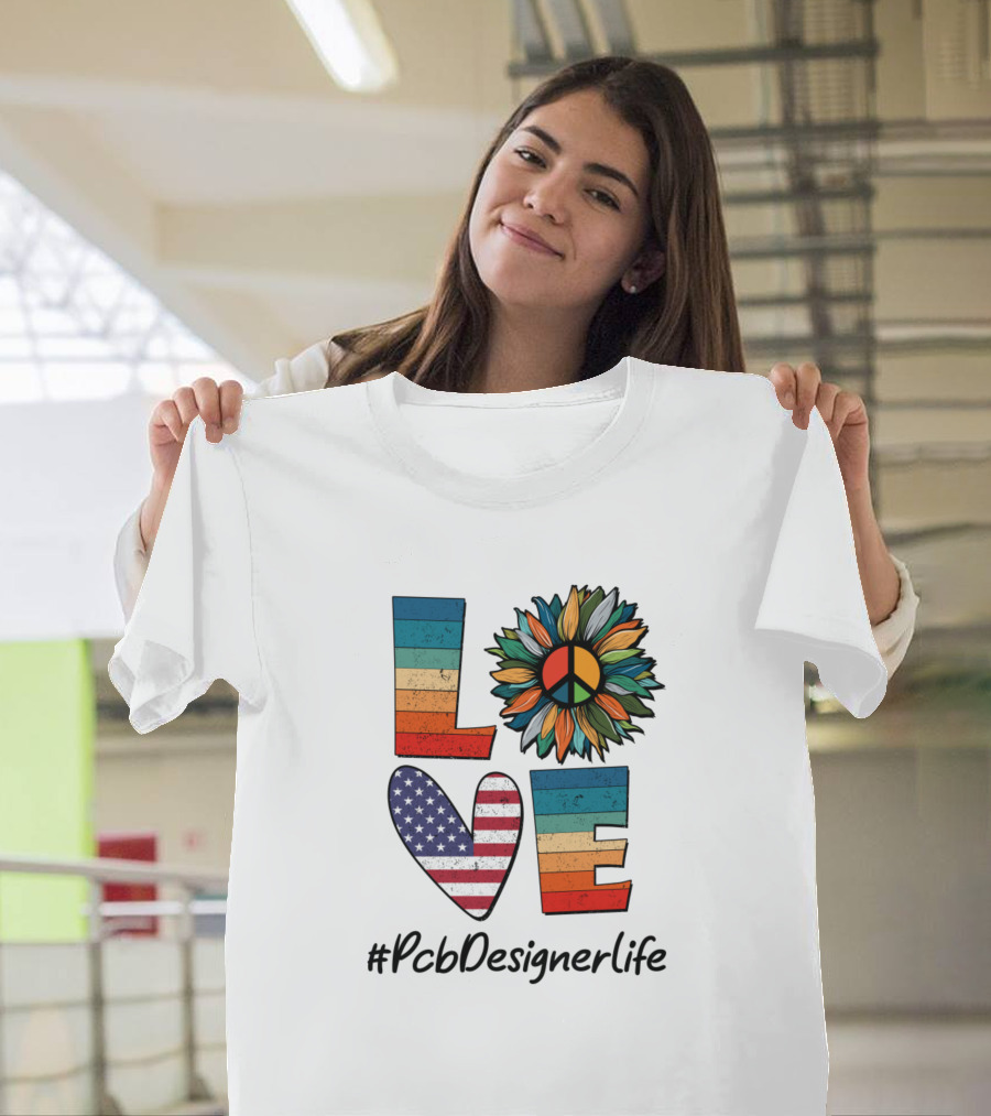 Peace Love American PCB Designer Life T-Shirt