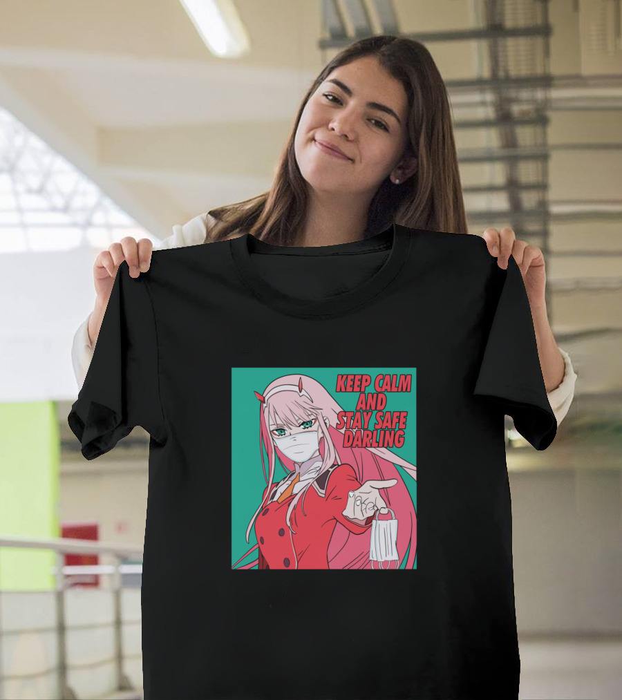 Keep Calm and Stay Safe Darling Zero Two Kawaii Anime Character T-Shirt