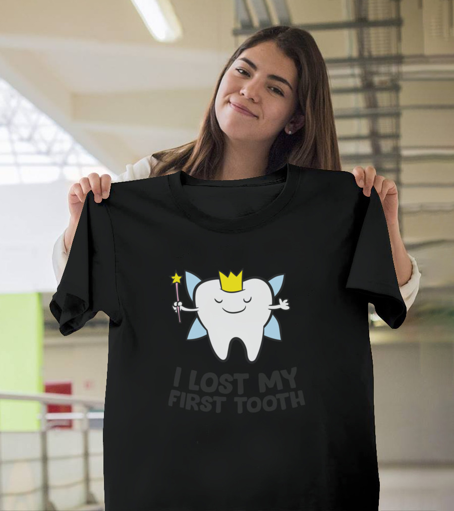 Tooth Fairy I Lost My First Tooth Kids Lost First Tooth T-Shirt