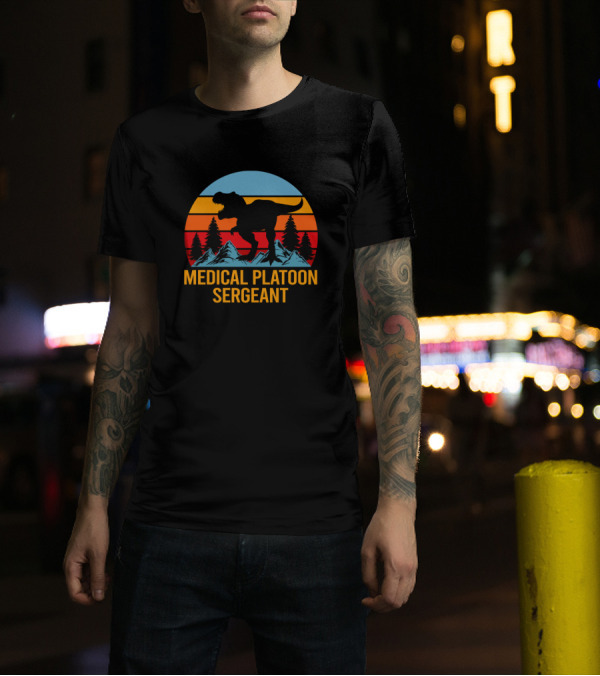 Medical Platoon Sergeant Dinosaur Sunset T-Shirt