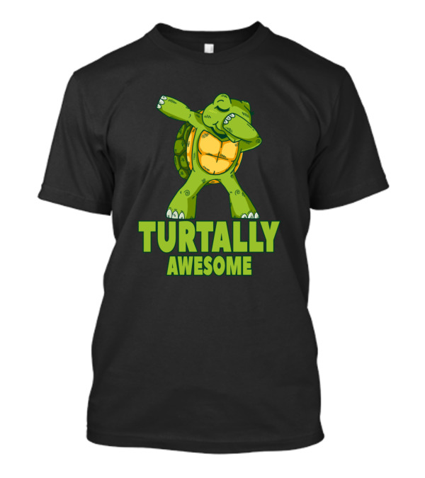 Dabbing Turtle Turtally Awesome Turtle Dance Move Fun T-Shirt