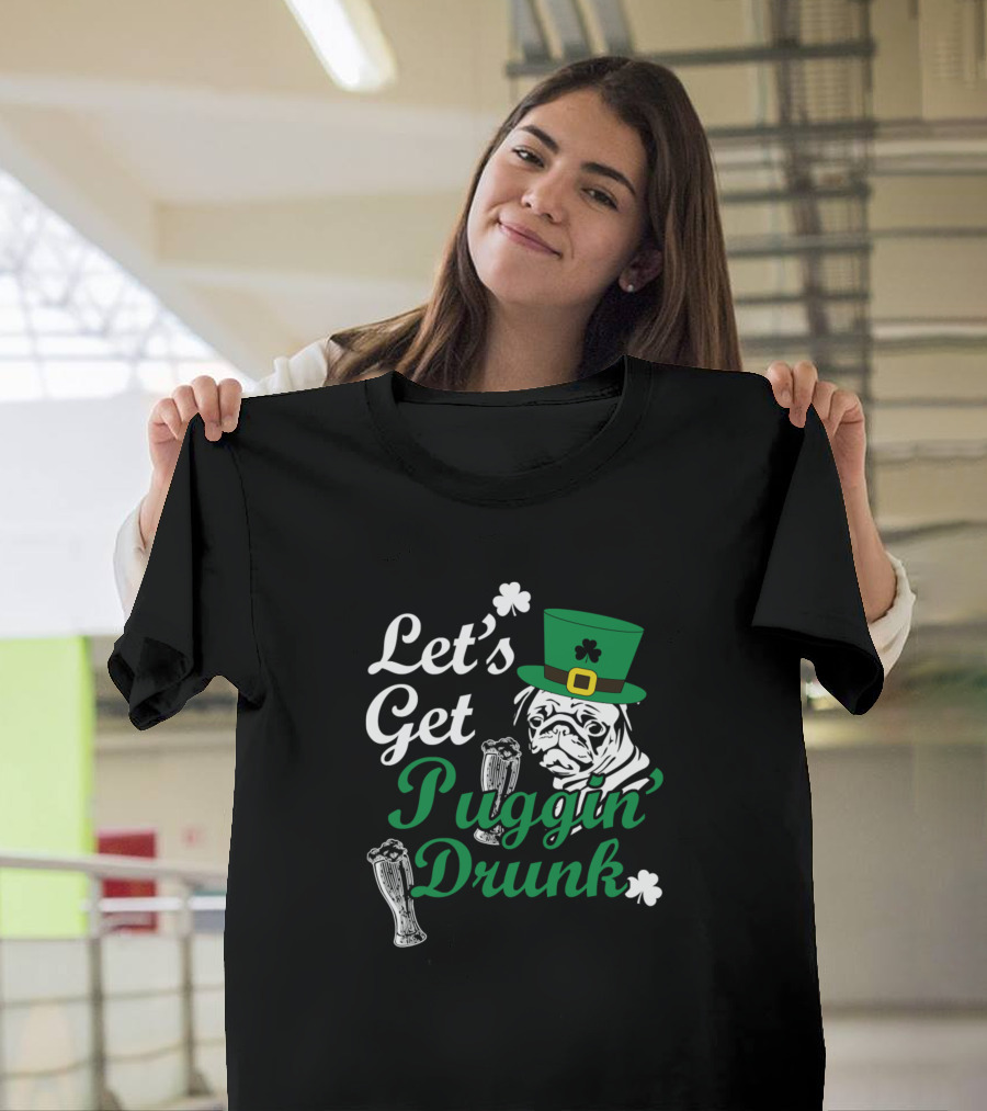 Let's Get Puggin Drunk St. Patrick's Day Pug With Beer Mugs T-Shirt