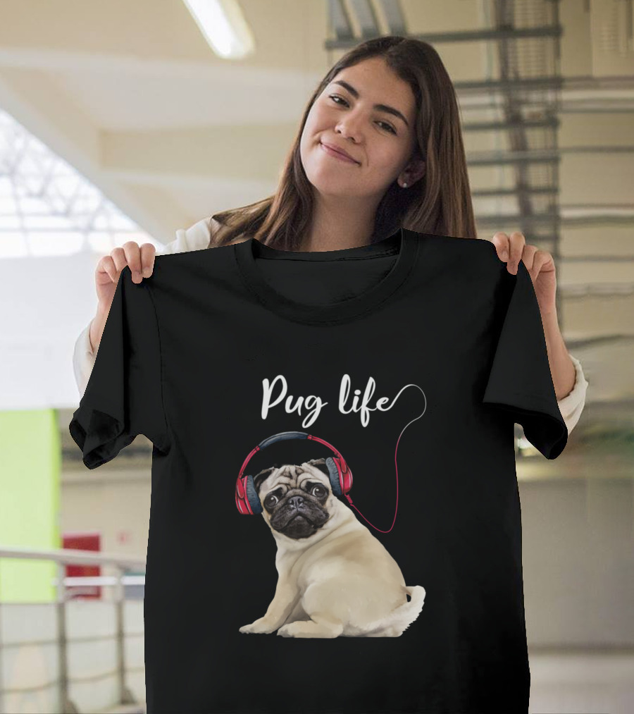 Pug Life Listening to Music with Headphones T-Shirt
