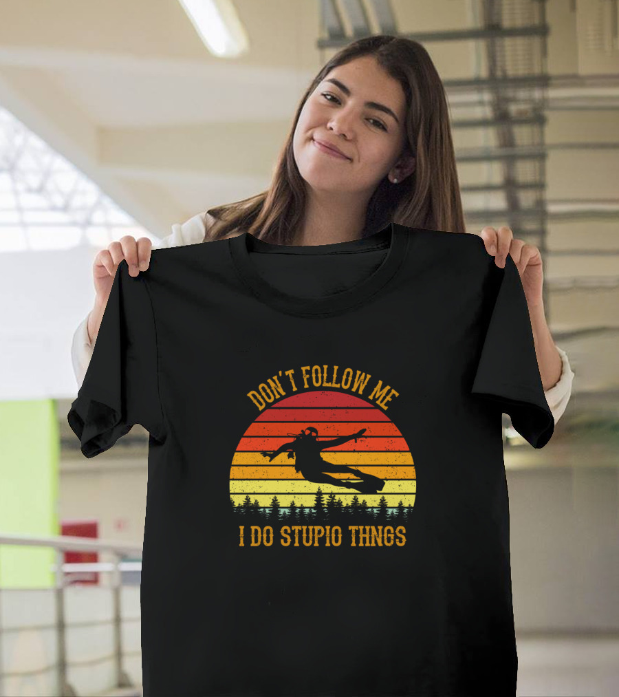 Don't Follow Me I Do Stupid Things Scuba Diving Vinta Retro Sun Forest T-Shirt