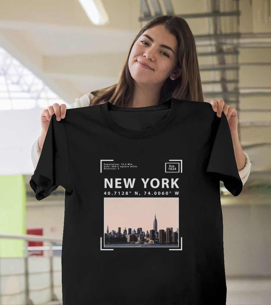 New York 40.7128° N 74.0060° W Population Size Districts Est. 1624 Skyline T-Shirt