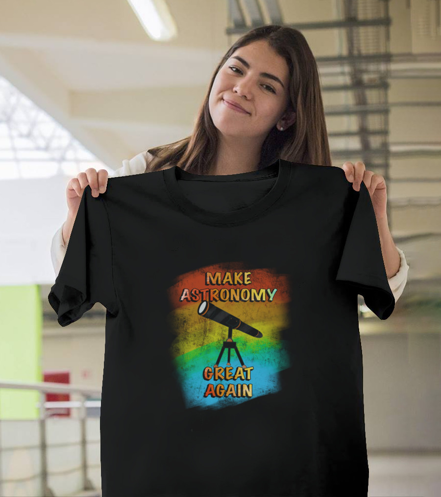 Make Astronomy Great Again Telescope Retro Rainbow T-Shirt