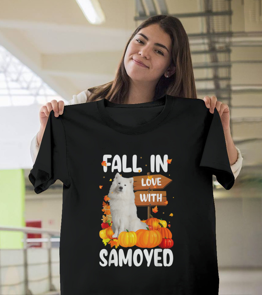 FALL IN LOVE WITH SAMOYED SURROUNDED BY COLORFUL PUMPKINS AND AUTUMN LEAVES T-Shirt